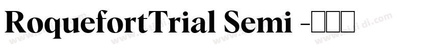 RoquefortTrial Semi 字体转换